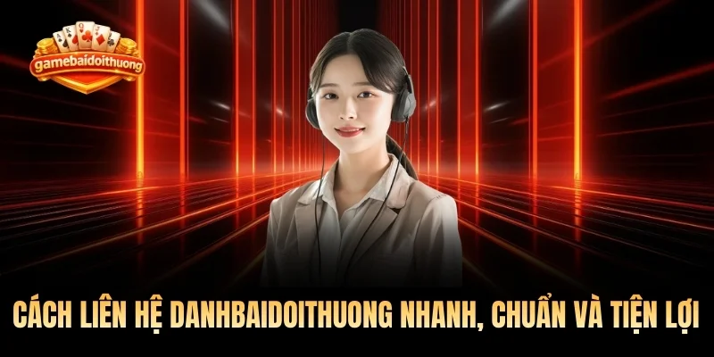 Tổng hợp cách liên hệ Danhbaidoithuong nhanh, chuẩn và tiện lợi