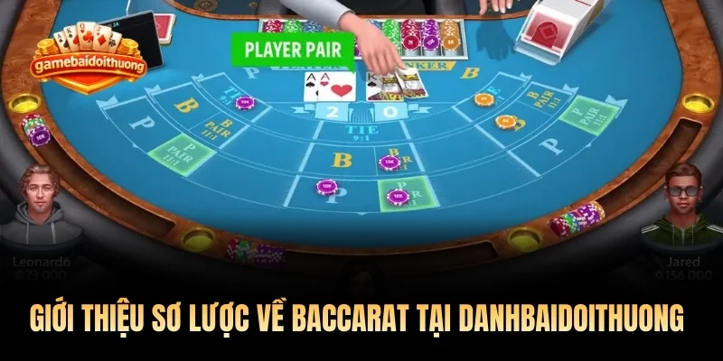 Giới thiệu sơ lược về baccarat tại Danhbaidoithuong 