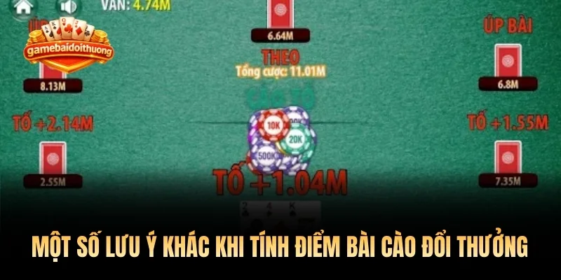 Một số lưu ý khác khi tính điểm bài cào đổi thưởng