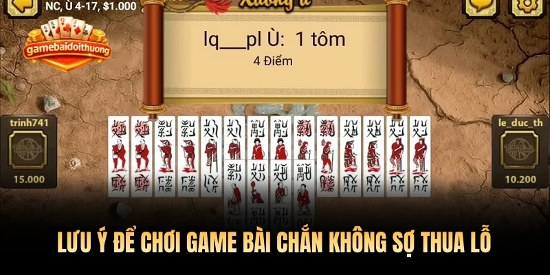 Lưu ý để chơi game bài chắn không sợ thua lỗ