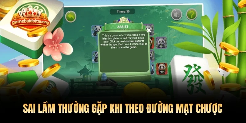 Sai lầm thường gặp khi theo đường Mạt Chược